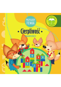 Przygody Fenka. Cierpliwość