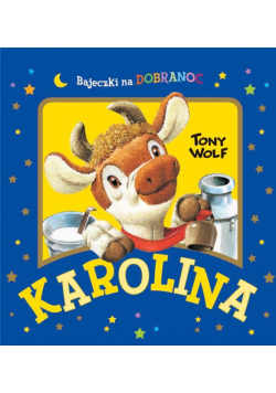 Karolina. Bajeczki na dobranoc