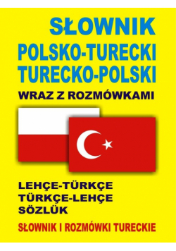 Słownik polsko turecki turecko polski wraz z rozmówkami