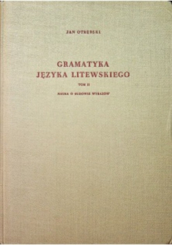 Gramatyka języka Litewskiego Tom II