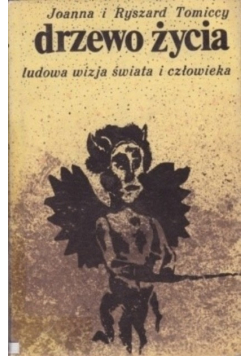 Drzewo życia Ludowa wizja świata i człowieka
