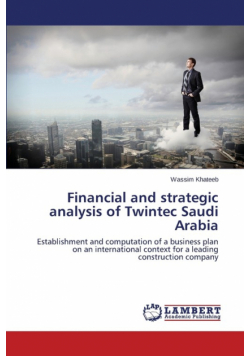 Financial and strategic analysis of Twintec Saudi Arabia