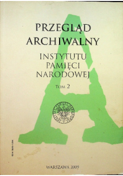 Przegląd Archiwalny Instytutu Pamięci Narodowej tom 2
