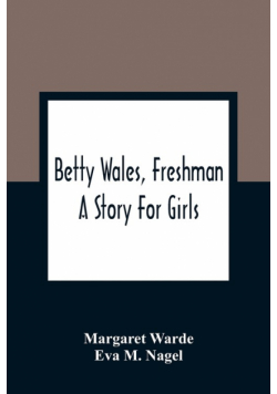 Betty Wales, Freshman