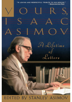 Yours, Isaac Asimov