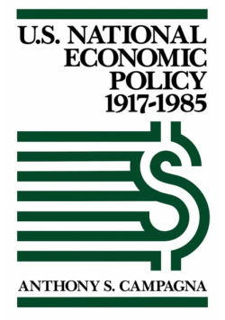 U.S. National Economic Policy, 1917-1985