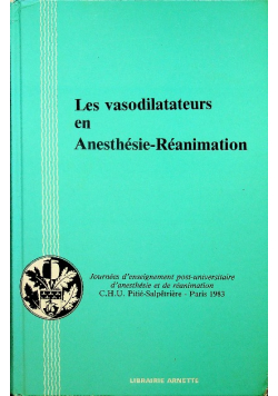 Les Vasodilatateurs en Anesthesie - Reanimation