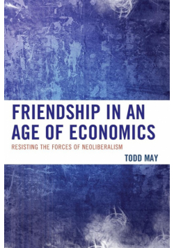 Friendship in an Age of Economics