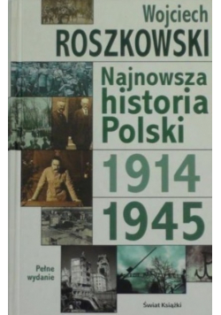 Najnowsza Historia Polski 1914 - 1945