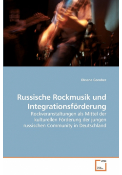 Russische Rockmusik und Integrationsförderung