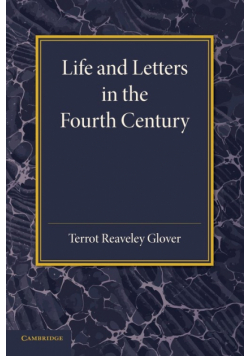 Life and Letters in the Fourth Century