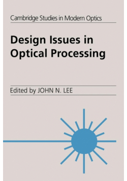 Design Issues in Optical Processing