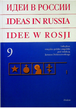 Idee w Rosji Leksykon rosyjsko - polsko - angielski Tom 9