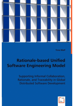 Rationale-based Unified Software Engineering Model