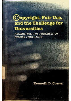 Copyright Fair Use and the Challenge for Universities