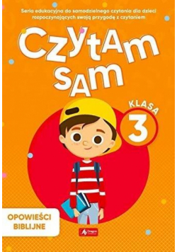 Czytam sam. Klasa 3. Opowieści bibilijne