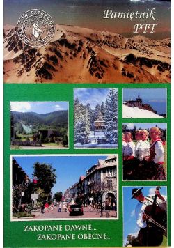 Pamiętnik PTT Zakopane dawne Zakopane obecne tom 18