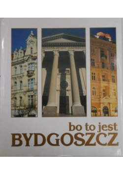 Bo to jest Bydgoszcz