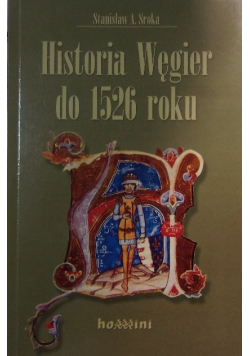 Historia Węgier do 1526 roku