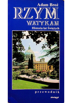 Rzym Watykan Historia dla świętych