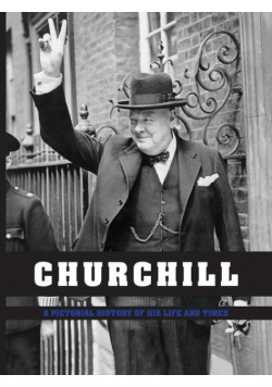 Churchill - A Pictorial History of His Life and Times