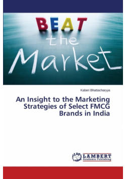 An Insight to the Marketing Strategies of Select FMCG Brands in India