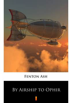 By Airship to Ophir