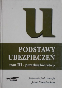 Podstawy ubezpieczeń Tom III  Przedsiębiorstwo