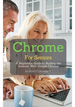 Chrome For Seniors