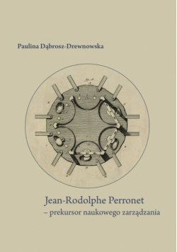 Jean-Rodolphe Perronet - prekursor naukowego zarządzania