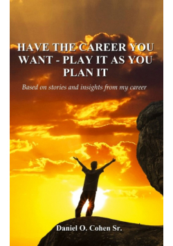 Have the Career you Want - Playit as you Plan it