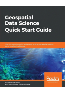 Geospatial Data Science Quick Start Guide
