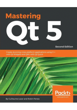Mastering Qt 5  - Second Edition