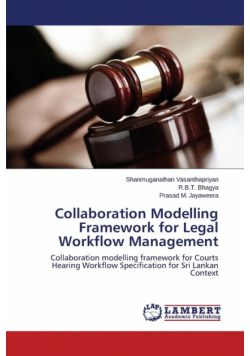 Collaboration Modelling Framework for Legal Workflow Management