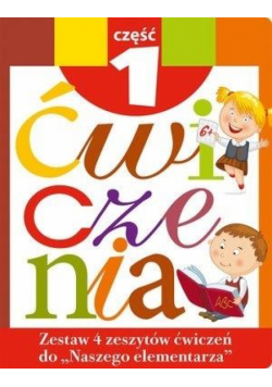 Zestaw ćwiczeń do `Naszego Elementarza cz.1