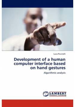 Development of a human computer interface based on hand gestures