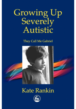 Growing Up Severely Autistic