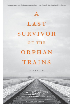 A Last Survivor of the Orphan Trains