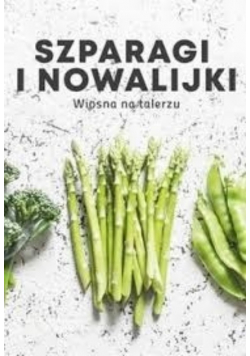 Szparagi i nowalijki