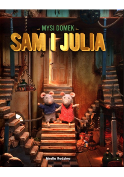 Mysi domek. Sam i Julia