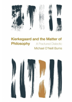 Kierkegaard and the Matter of Philosophy