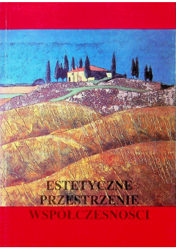 Estetyczne przestrzenie współczesności