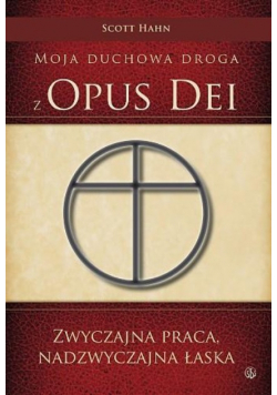 Moja duchowa droga z Opus Dei