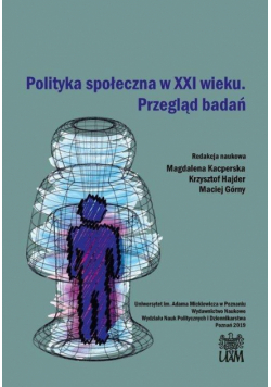 Polityka społeczna w XXI wieku Przegląd badań