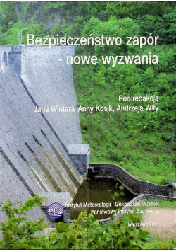 Bezpieczeństwo zapór Nowe wyzwania