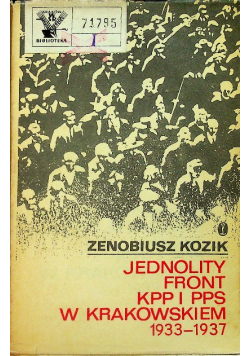 Jednolity front KPP i PPS w Krakowskiem 1933 1937