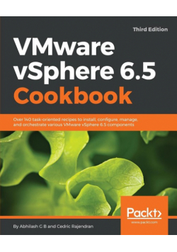 VMware vSphere 6.5 Cookbook - Third Edition