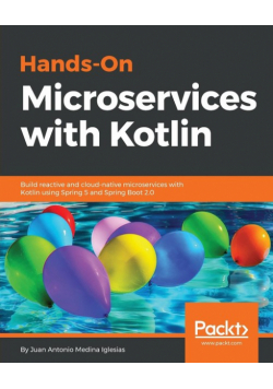 Hands-On Microservices with Kotlin
