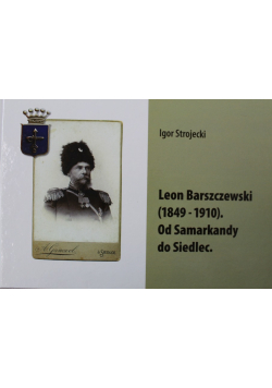 Leon Barszczewski Od Samarkandy do Siedlec