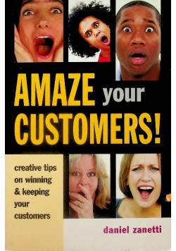 Amaze Your Customers